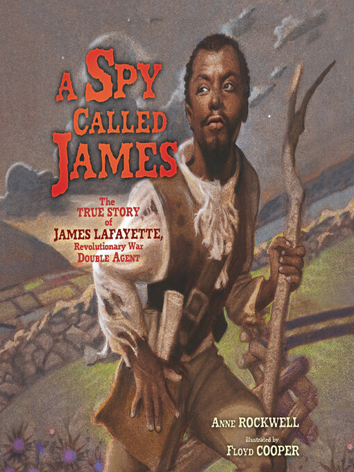 Title details for A Spy Called James by Anne Rockwell - Available